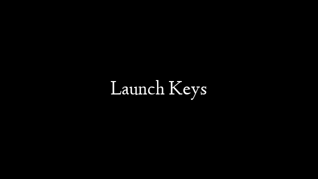 Launch Keys